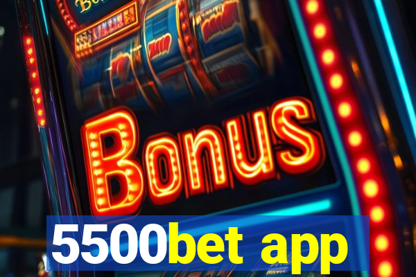 5500bet app